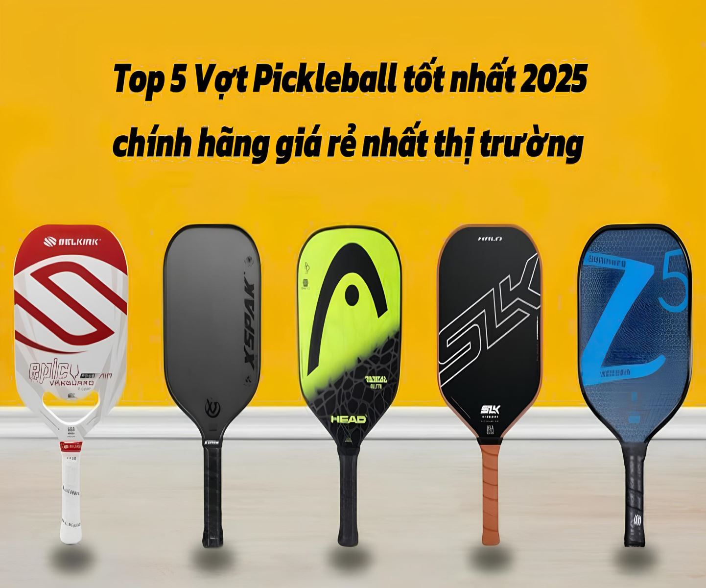 Top 5 vợt Pickleball tốt nhất 2025 chính hãng giá rẻ nhất thị trường